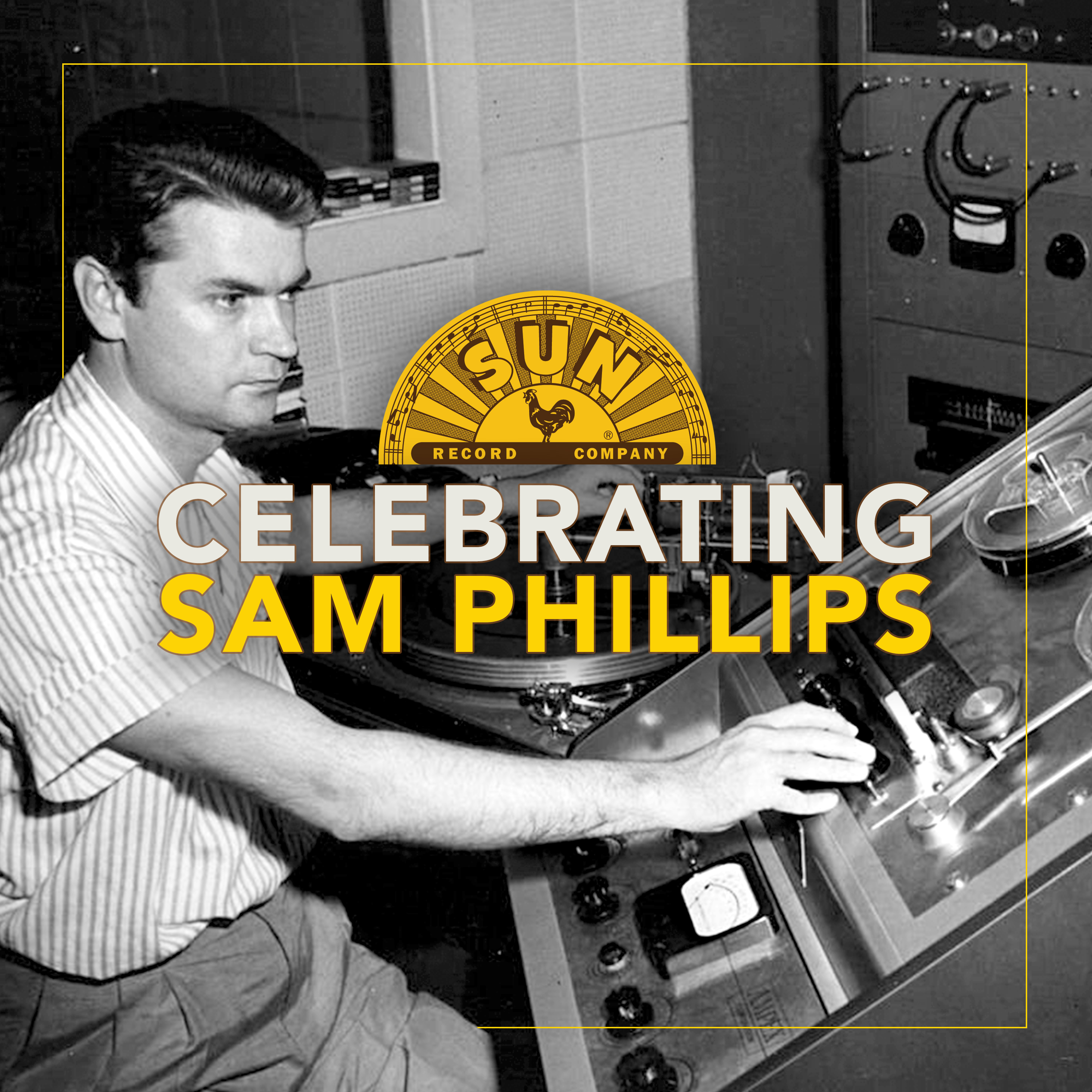 Celebrating Sam Phillips